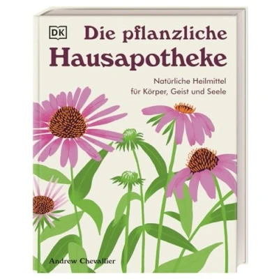 Afbeelding van Die pflanzliche Hausapotheke: Natürliche Heilmittel für Körper, Geist &amp; Seele. große Hausapotheke mit 100 pflanzlichen Heilmitteln zum Selbermachen