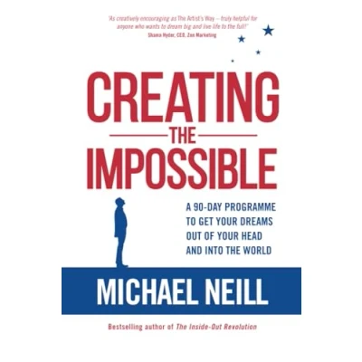 Afbeelding van Creating the Impossible: A 90 day Program to Get Your Dreams Out of Head and into World