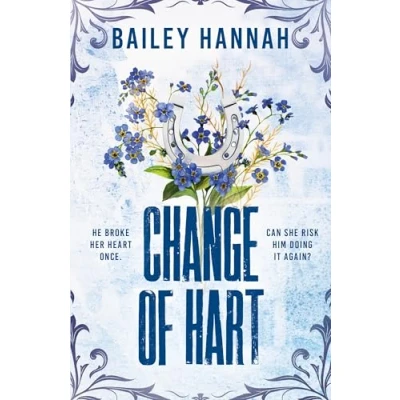 Afbeelding van Change of Hart: The must read angsty second chance cowboy romance that will have you LASSOED
