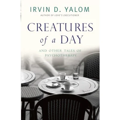 Afbeelding van Creatures of a Day: And Other Tales Psychotherapy