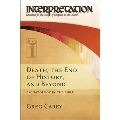 Afbeelding van Death, the End of History, and Beyond (IRSC): Eschatology in Bible