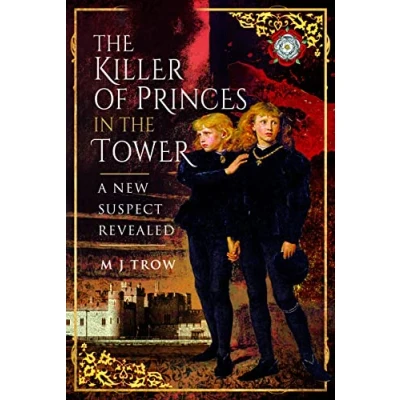 Afbeelding van the Killer of Princes in Tower: A New Suspect Revealed