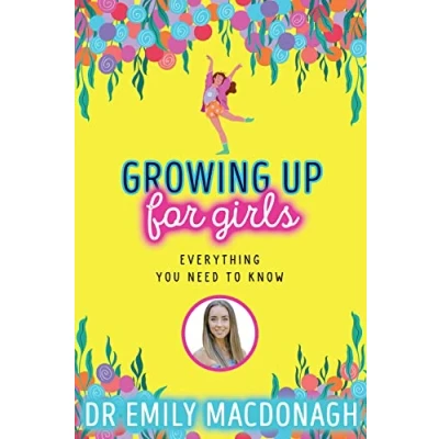 Afbeelding van Growing Up for Girls: Everything You Need to Know