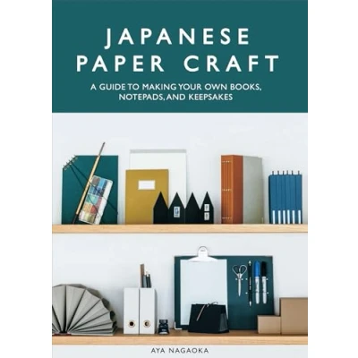 Afbeelding van Japanese Paper Craft: A Guide to Making Your Own Books, Notepads, and Keepsakes