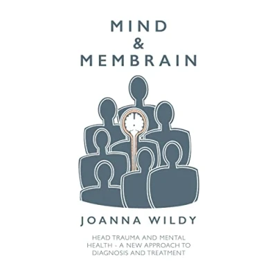 Afbeelding van Mind &amp; Membrain: Head Trauma and Mental Health A New Approach to Diagnosis Treatment