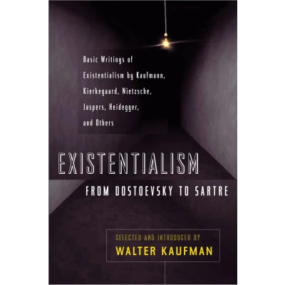 Afbeelding van Existentialism from Dostoevsky to Sartre: Basic Writings of by Kaufmann, Kierkegaard, Nietzsche, Jaspers, Heidegger, and Others