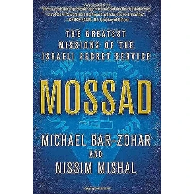 Afbeelding van Mossad: the Greatest Missions of Israeli Secret Service