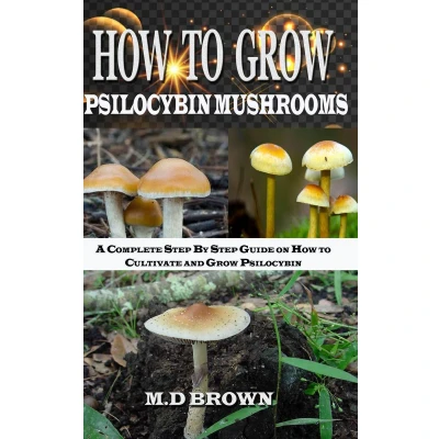 Afbeelding van How to Grow Psilocybin Mushrooms