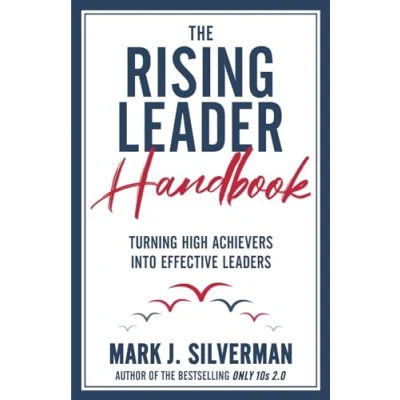 Afbeelding van The Rising Leader Handbook: Turning High Achievers Into Effective Leaders