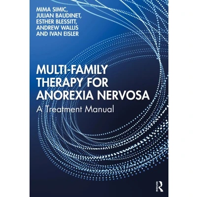 Afbeelding van Multi Family Therapy for Anorexia Nervosa: A Treatment Manual