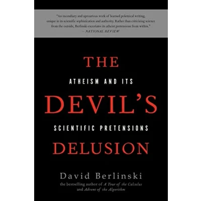 Afbeelding van The Devil&#039;s Delusion: Atheism and its Scientific Pretensions