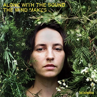 Afbeelding van Kolezanka Alone With the Sound Mind Makes (LP)