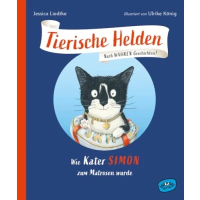 Afbeelding van Tierische Helden (Band 1): Wie Kater Simon zum Matrosen wurde
