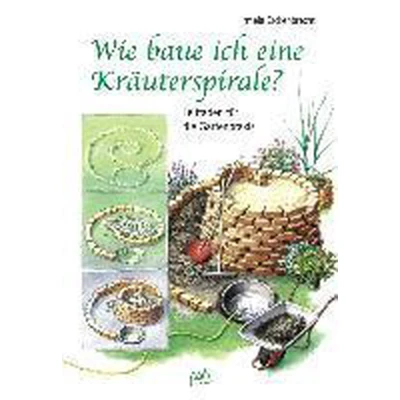 Afbeelding van Wie baue ich eine Kräuterspirale?