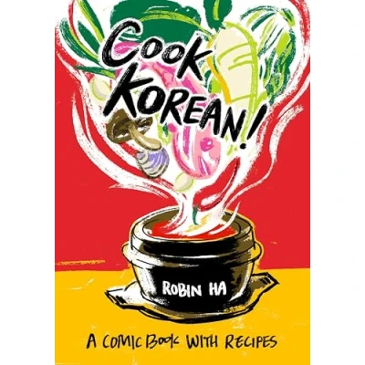 Afbeelding van Cook Korean!: A Comic Book with Recipes [A Cookbook]