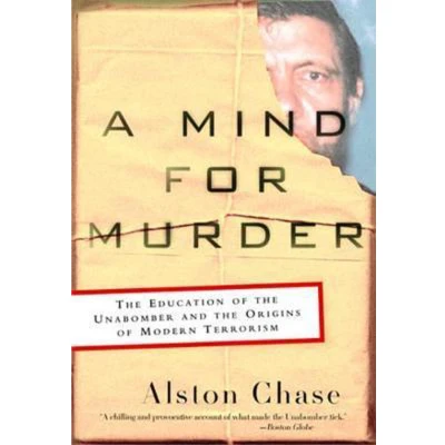 Afbeelding van A Mind for Murder: the Education of Unabomber and Origins Modern Terrorism