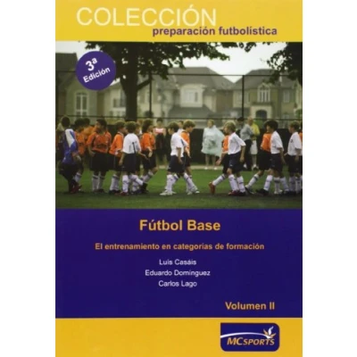 Afbeelding van Fútbol base. El entrenamiento en categorías de formación Vol II