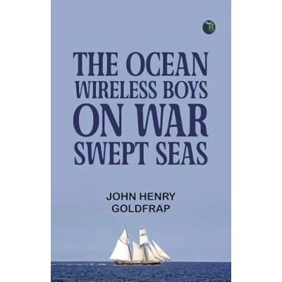 Afbeelding van The Ocean Wireless Boys on War Swept Seas