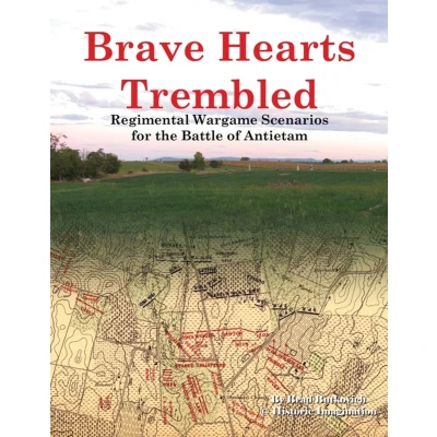 Afbeelding van Brave Hearts Trembled: Regimental Wargame Scenarios for the Battle of Antietam