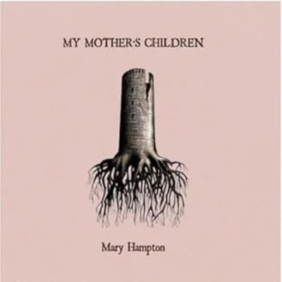Afbeelding van Mary Hampton My Mother&#039;s Children