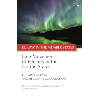 Afbeelding van Free Movement of Persons in the Nordic States: EU Law, EEA and Regional Cooperation