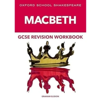 Afbeelding van Oxford School Shakespeare GCSE Macbeth Revision Workbook