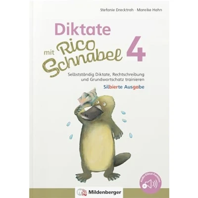 Afbeelding van Diktate mit Rico Schnabel, Klasse 4 silbierte Ausgabe: Selbstständig Diktate, Rechtschreibung und Grundwortschatz trainieren