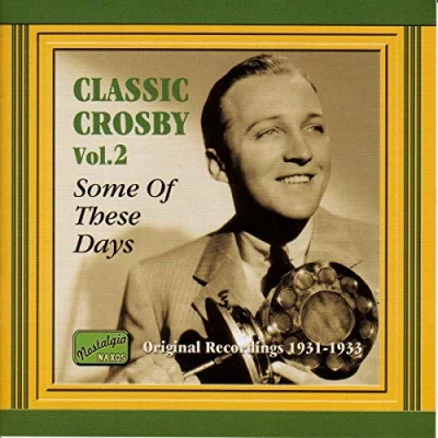Afbeelding van Bing Crosby Classic 2: Some Of These Days (CD)