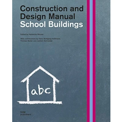 Afbeelding van School buildings. Construction and design manual