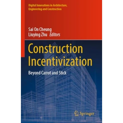 Afbeelding van Construction Incentivization: Beyond Carrot and Stick