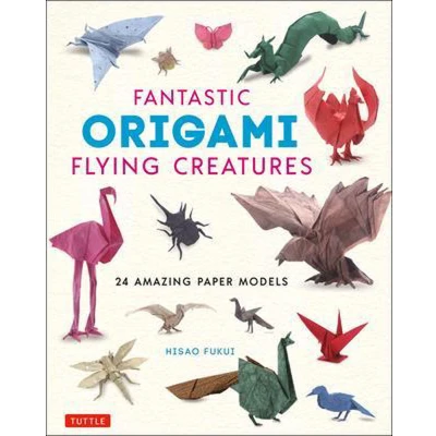 Afbeelding van Fantastic Origami Flying Creatures: 24 Realistic Models: Amazing Paper Models