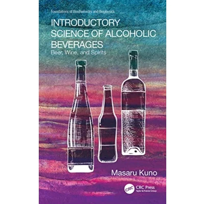 Afbeelding van Introductory Science of Alcoholic Beverages: Beer, Wine, and Spirits