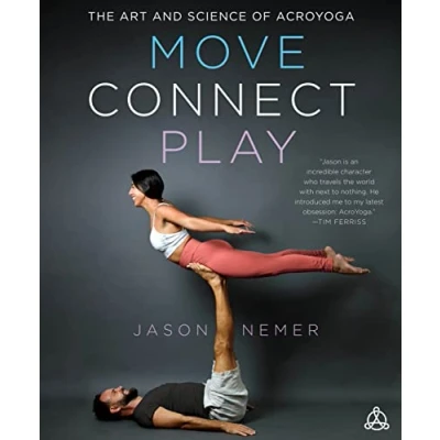 Afbeelding van Move, Connect, Play: The Art and Science of AcroYoga