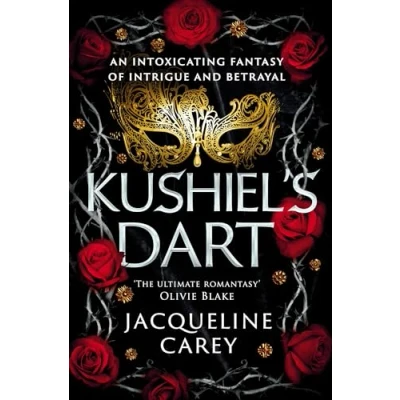 Afbeelding van Kushiel&#039;s Dart: A Fantasy Romance Full of Magic and Desire