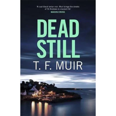 Afbeelding van Dead Still: A compelling, page turning Scottish crime thriller