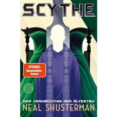 Afbeelding van Scythe Das Vermächtnis der Ältesten: Science Fiction Roman ab 14 Jahren