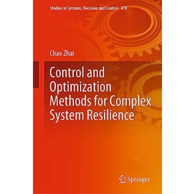 Afbeelding van Control and Optimization Methods for Complex System Resilience: 478