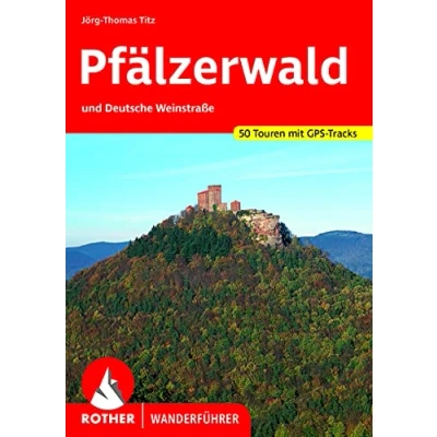 Afbeelding van **PFALZERWALDUND Deutsche WEINSTRASSE: und Weinstraße. 50 Touren mit GPS Tracks