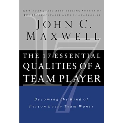 Afbeelding van the 17 Essential Qualities of a Team Player (Internation Edition): Becoming Kind Person Every Wants