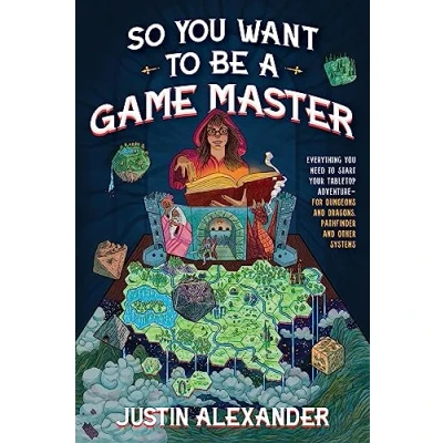Afbeelding van So You Want to Be A Game Master: Everything Need Start Your Tabletop Adventure for Dungeons and Dragons, Pathfinder, Other Systems