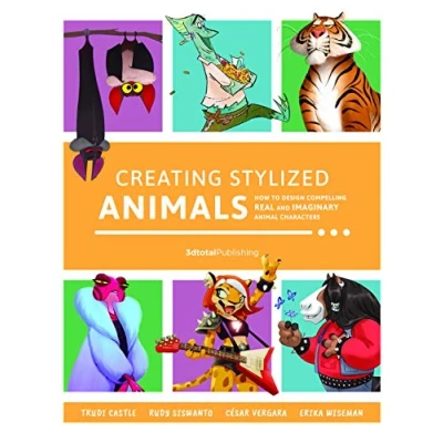 Afbeelding van Creating Stylized Animals: How to design compelling real and imaginary animal characters