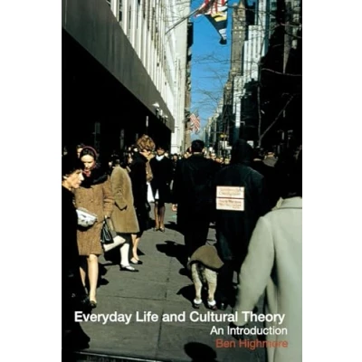 Afbeelding van Everyday Life &amp; Cultural Theory