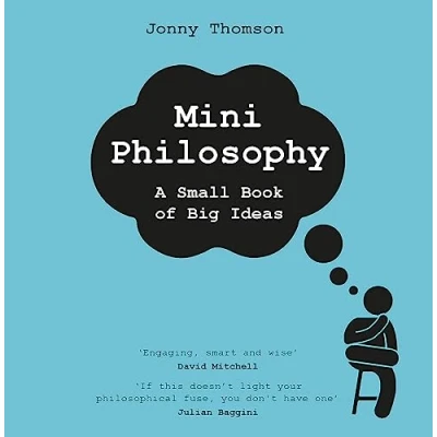 Afbeelding van Mini Philosophy: A Small Book of Big Ideas