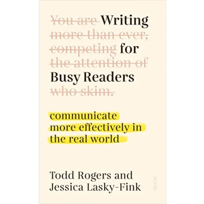 Afbeelding van Writing for Busy Readers: communicate more effectively in the real world