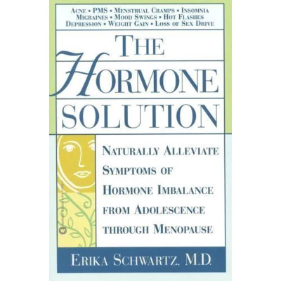 Afbeelding van The Hormone Solution: Naturally Alleviate Symptoms of Imbalance from Adolescence Through Menopause