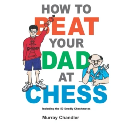 Afbeelding van How To Beat Your Dad At Chess