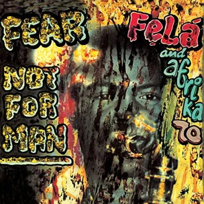 Afbeelding van Fela Kuti Fear Not For Man (LP)