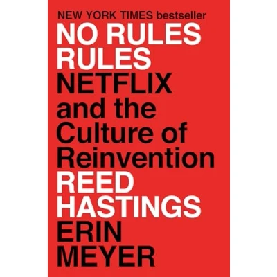 Afbeelding van No Rules Rules: Netflix and the Culture of Reinvention