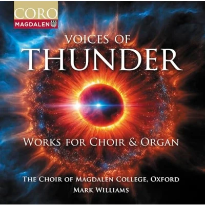 Afbeelding van Choir Of Magdalen College Oxford, Mark Williams Voices Thunder Works For &amp; Organ (CD)