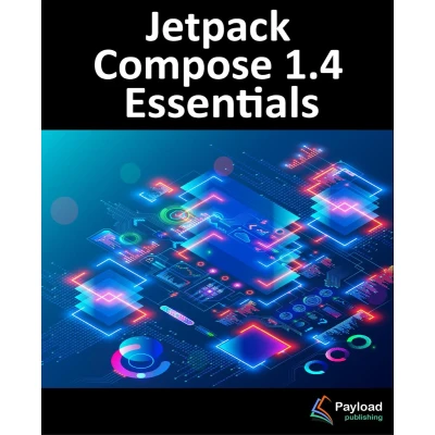 Afbeelding van Jetpack Compose 1.4 Essentials: Developing Android Apps with 1.4, Studio, and Kotlin